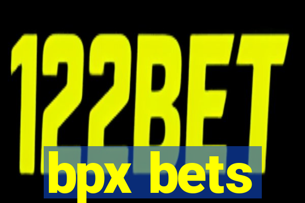 bpx bets